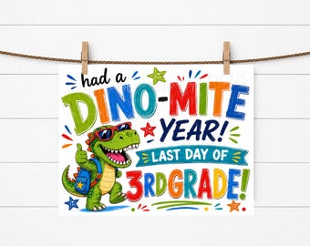Utskrivbar skylt med dinosauriemotiv för sista skoldagen i årskurs 3, Dino-mite fotorekvisita för sista skoldagen i årskurs 3, milstolpe (nedladdning direkt)