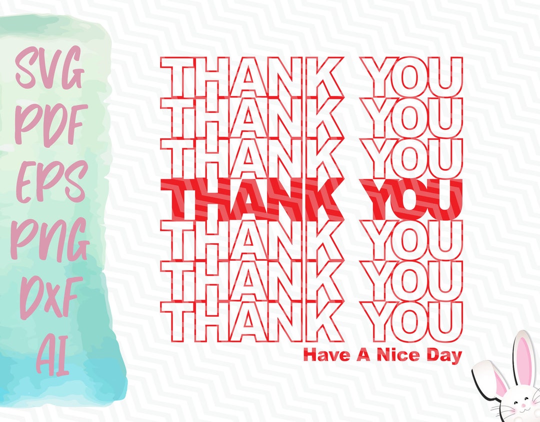 Buy Thank You Have a Nice Day SVG Instant Download Svg Pdf ...