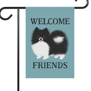 Black and White Pomeranian House and Garden Flag Welcome Friends Cute Dog Lover Gift for Parti Pom Moms Pommie Dads