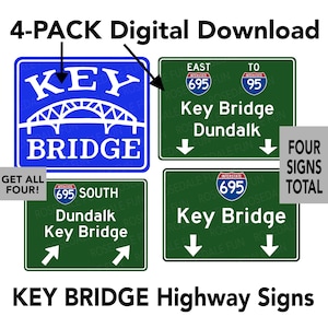 May include: Four digital download highway signs for Key Bridge in Dundalk. The signs are green with white text and feature Interstate 695 and Interstate 95. The signs include directions for East, South, To, and Key Bridge.