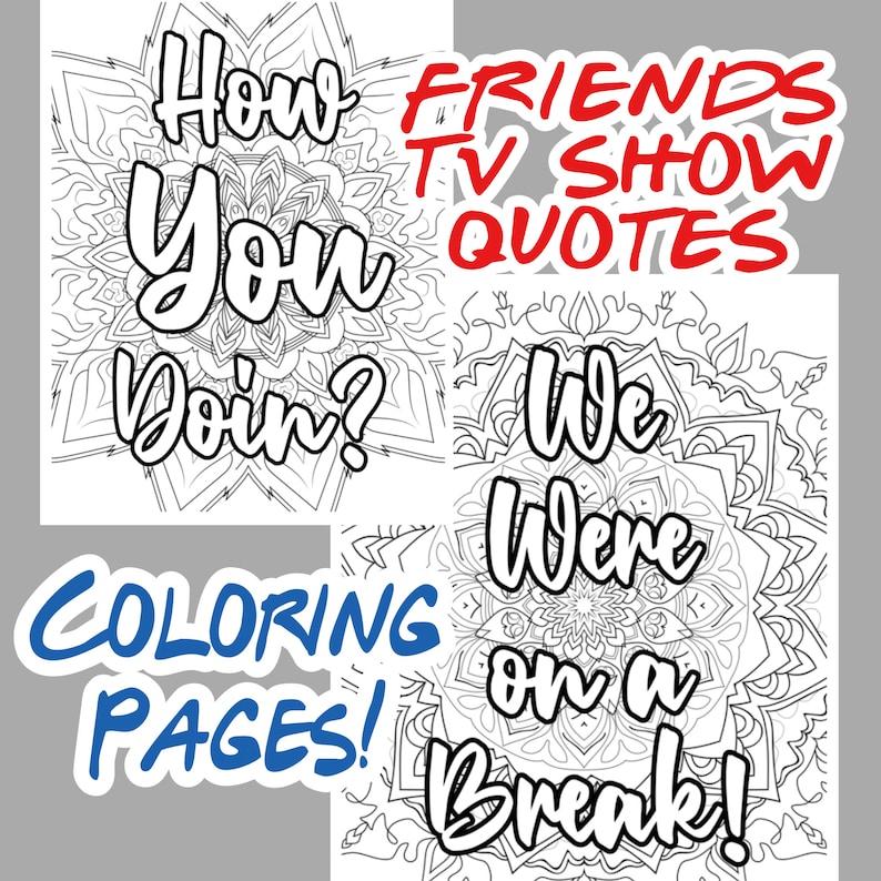 Friends Coloring Pages, Friends TV Show Quotes, Monica, Joey, Chandler ...