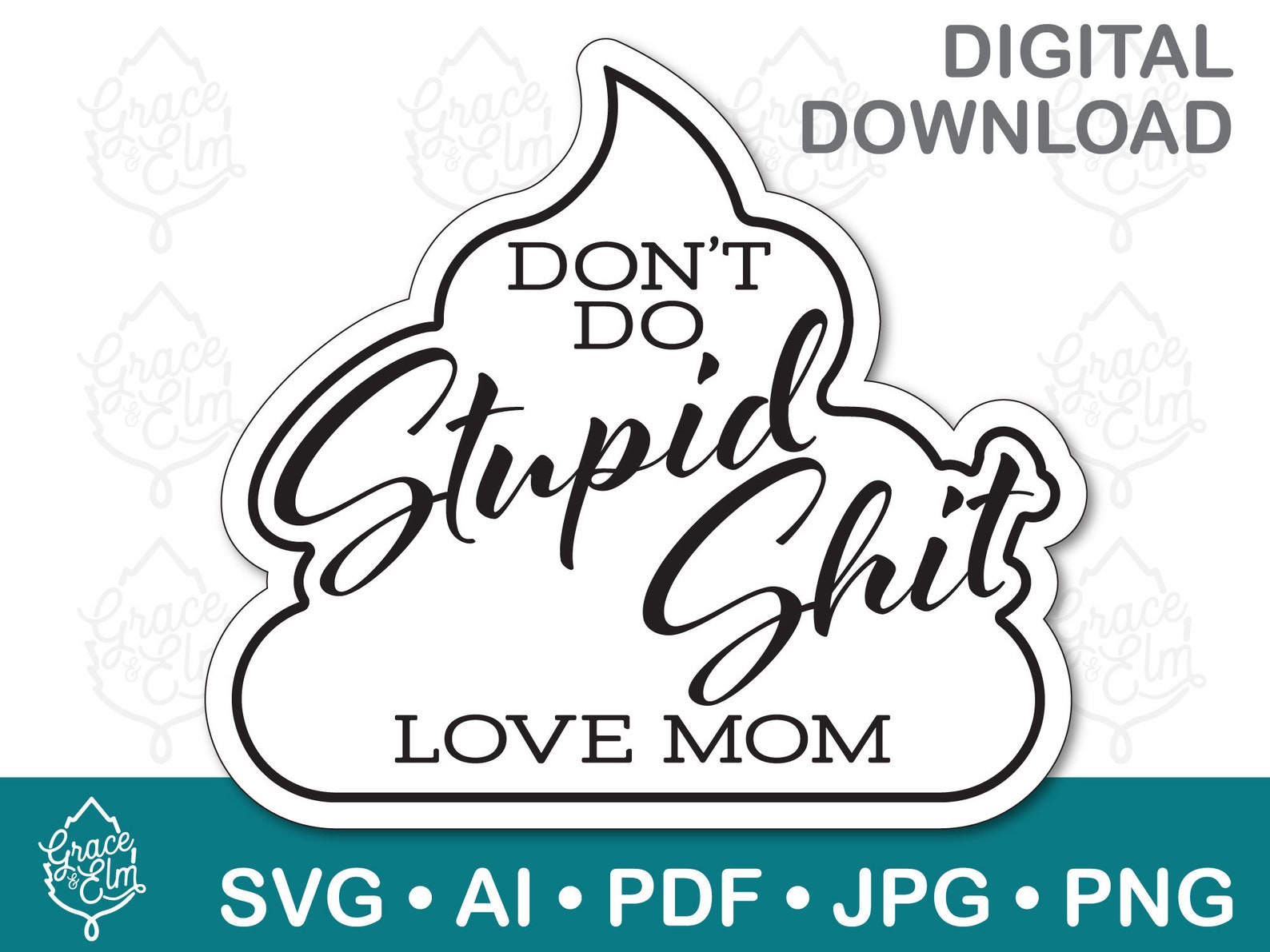 Don’t Do Stupid Sht Digital Download Vector Format - Etsy