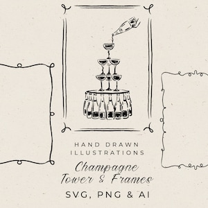 May include: Black and white illustration of a champagne tower with bottles and glasses. The image includes three decorative frames with ornate borders. The text "Hand Drawn Illustrations Champagne Tower & Frames SVG, PNG & AI" is below the image.