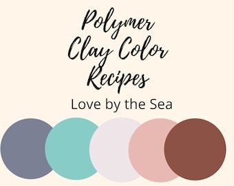 Recette de couleur d’argile polymère, mélange de couleurs d’argile polymère, Love by the Sea, téléchargement de recettes numériques, Premo, Souffle, recette de mélange de couleurs, neutres