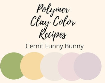 Cernit Polymer Clay Color Recipe,Funny Bunny,Polymer Clay Color Mixing, Neutres, Téléchargement de recettes numériques,Cernit, Recettes de mélange de couleurs