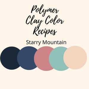 Polymer Clay Color Recipe,Polymer Clay Color Mixing,Starry Mountain, Digital Recipe Download,Premo, Souffle, Color Mixing Recipes