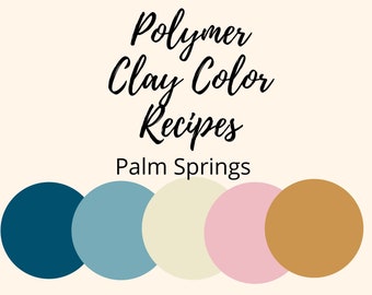 Recette de couleur d'argile polymère, Mélange de couleurs d'argile polymère, Palm Springs, Couleurs florales, Téléchargement de recette numérique, Premo, Souffle, Recettes de mélange de couleurs