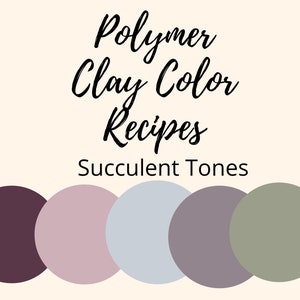 Polymer Clay Color Recipe,Polymer Clay Color Mixing,Floral Colors,Digital Recipe Download,Premo, Souffle, Color Mixing Recipes