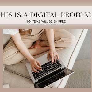 May include: A person seated on a beige sofa, using a silver laptop. The laptop is open, displaying a black keyboard. The text at the top of the image reads: "THIS IS A DIGITAL PRODUCT. NO ITEMS WILL BE SHIPPED."