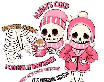 Always Cold PNG Clipart, Skeleton Clipart, Winter png Sublimation, Hot Cocoa, Vector Included, Commercial INSTANT DOWNLOAD