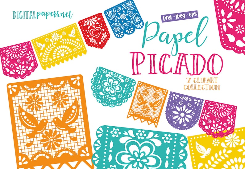 May include: A set of seven colorful paper picado banners with various designs, including flowers, birds, and geometric patterns. The text "Papel Picado" and "7 Clipart Collection" is also included in the image.
