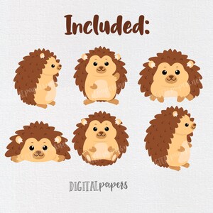 May include: Six illustrations of a brown and beige hedgehog in different poses. The hedgehog is standing, sitting, and lying down. The text "Included: Digital Papers" is at the bottom of the image.