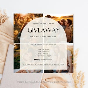 May include: A giveaway announcement for a free mini photography session. The announcement is on a white background with a brown arch and a collage of photos of a family in a field. The text reads "PHOTOGRAPHY NAME GIVEAWAY WIN A FREE MINI SESSIONS FOLLOW THESE STEPS TO ENTER LIKE THE PAGE LIKE THIS POST TAG A FRIEND SHARE THIS POST YOUR BUSINESS NAME winner will be announced on April 24th Instant Download, Canva App Photography Template".