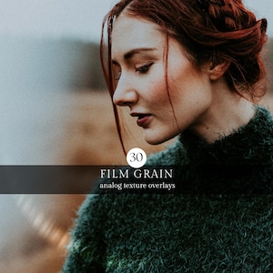 May include: A woman with auburn hair and a dark green sweater. The image has a soft focus and a vintage feel. Text on the image reads "30 FILM GRAIN analog texture overlays".