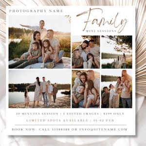 May include: A collage of photos showcasing family portraits taken outdoors. The text "Family Mini Sessions" is at the top of the image. The text "30 Minutes Session | 5 Edited Images | $399 Only" is at the bottom of the image. The text "Limited Spots Available | 01-02 Feb" is below the previous text. The text "Book Now: Call 55588388 or info@sitename.com" is at the very bottom of the image.