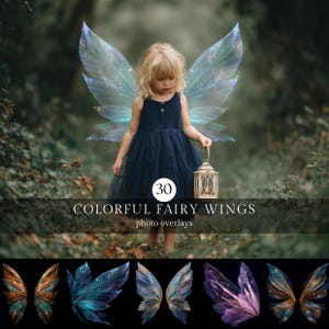 May include: A young child wearing a navy blue dress and fairy wings, holding a lantern. The image includes a variety of colorful fairy wing photo overlays. Text on the image reads "30 COLORFUL FAIRY WINGS photo overlays."