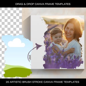 May include: A digital template for a photo frame with a brush stroke design. The frame features a photo of a mother and child in a field of purple flowers. The text "20 ARTISTIC BRUSH STROKE CANVA FRAME TEMPLATES" is at the bottom of the image.