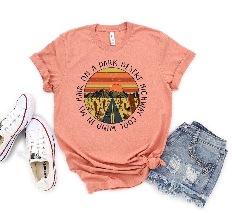 On a Dark Desert Highway Shirt for Outdoor Lovers Desert Etsy