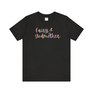 Fairy Godmother Shirt, Cruise T-shirt, Gift for Mom, Mom Gift, Cinderella Tee shirt, Nana Gift, Grandma Gift, Bibbidi Bobbidi Boo
