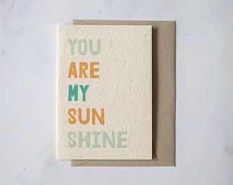 You are my sunshine - Plantable seeded paper greeting card