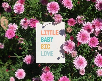 Little Baby Big love - Plantable seeded paper greeting card