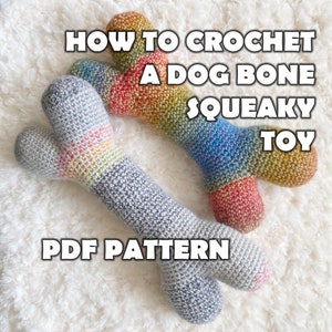 How to Crochet a Dog Bone Squeaky Toy Instant Download Printable PDF Pattern Tutorial - DIY Crafts - Squishy Plush Pet Chew Toys for Dogs