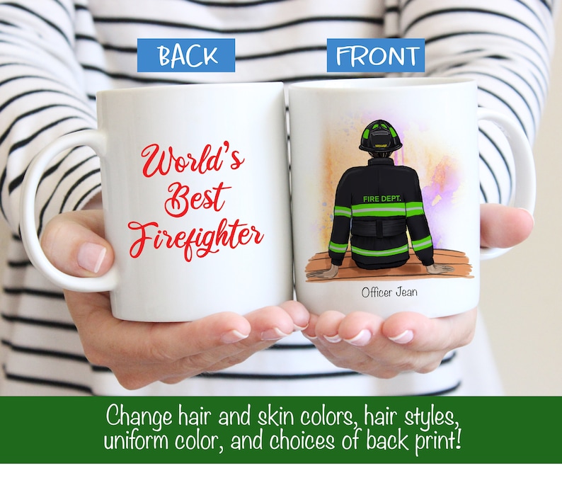 May include: White ceramic mug with a red inscription that reads "World's Best Firefighter". The other side of the mug features a watercolor illustration of a firefighter in uniform with the text "FIRE DEPT." and "Officer Jean".