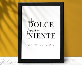 Il Dolce far niente - Italian quote prints, wall decor, Italian prints, Italian quotes, Italian printable, Italian Cinema, La Dolce Vita,