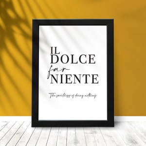 Il Dolce far niente - Italienische Zitate, Wanddekor, Italienische Drucke, Italienische Zitate, Italienisches Kino, La Dolce Vita,