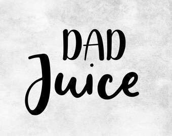 Download Dad Juice Svg Etsy