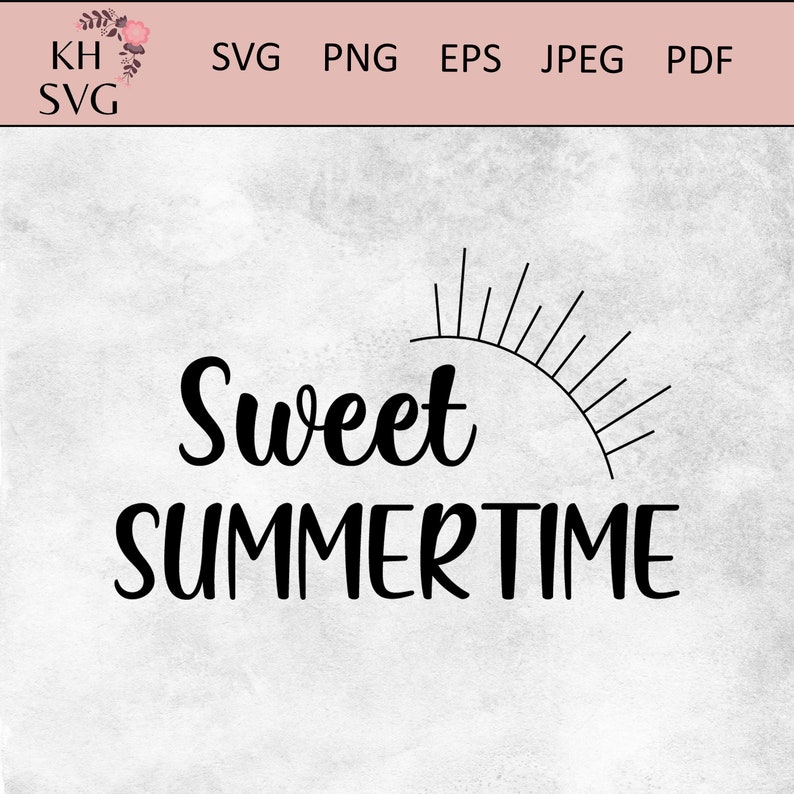 Download Clip Art Svg Files Summer Svg Sweet Summertime Svg Summer Girl Svg Cricut Svg Cut Files Art Collectibles