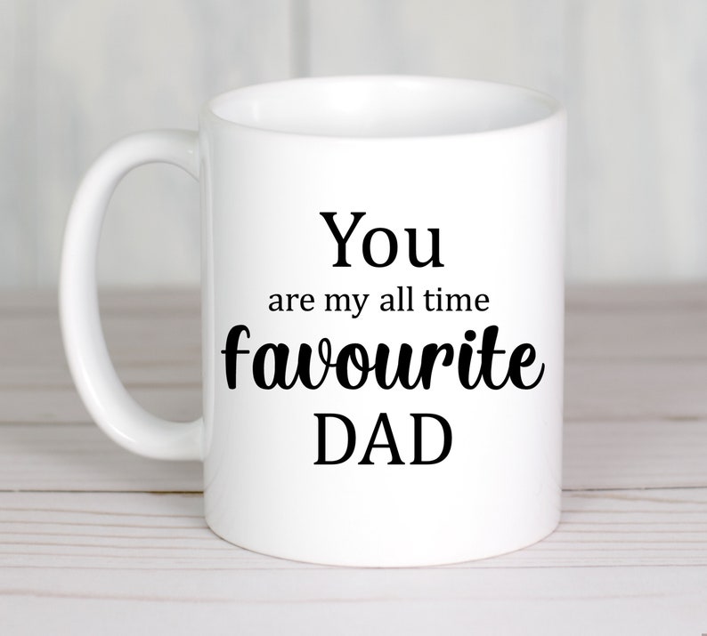 Download You Are My All Time Favourite Dad Svg Cricut Svg Father S Day Svg Dad Life Svg Svg Files Dad Cut Files Mug Svg Clip Art Art Collectibles