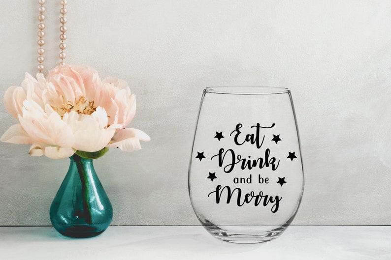 Eat Drink and be Merry Svg Christmas Svg Cricut Cut Files Holiday Svg