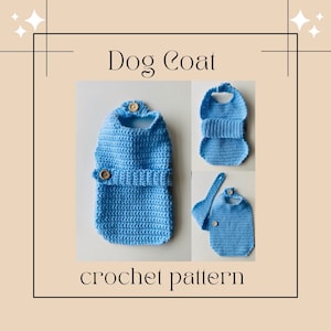 Crochet Pattern: Dog Coat Pattern Digital Download