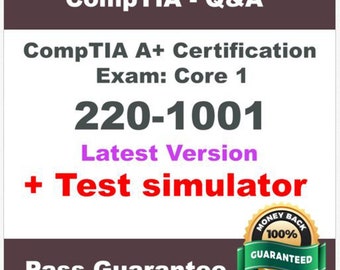 Comptia A+ 220-1001 Core Dump exam & Latest Questions and Answers
