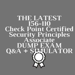 Check Point Zertifizierte Sicherheitsprinzipien Partner Zertifizierung 156-110 Exam Q&A +