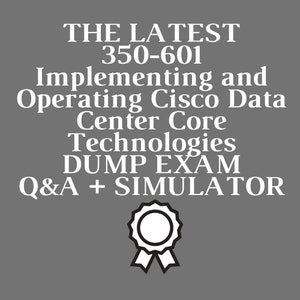 Umsetzung und Betrieb der Zertifizierung 350-601 Exam Q&A+Simulator