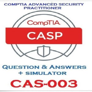 CompTIA Advanced Security Practitioner (CASP+) CAS-003 Dump exam & Latest Questions and Answers + Simulator
