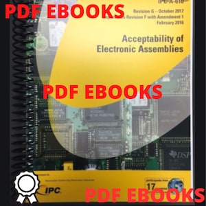 Puede incluir: Un libro amarillo y negro titulado "Aceptabilidad de los ensamblajes electrónicos" con el texto "PDF EBOOKS" en la portada. El libro está abierto en una página con un diseño de placa de circuito impreso y el texto "IPC-A-610 Revisión 6 - Octubre 2017 Revisión F con Enmienda 1 Febrero 2016".