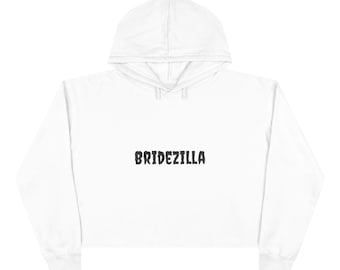Felpa corta Bridezilla / Felpa per addio al nubilato, Top per festa di matrimonio