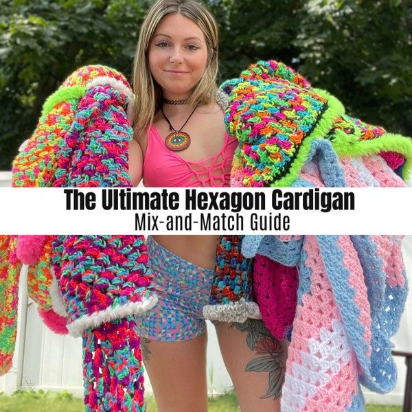 Mix & Match Hexagon Cardigan Pattern - All-In-One Pattern (Oversized, Fitted, Cropped, Bell Sleeve, Accessory)Crochet Sweater Beginner Guide