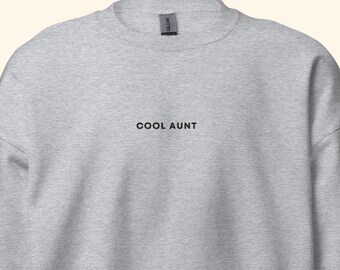 Embroidered Cool Aunt Sweatshirt, Aunt Sweatshirt, New Aunt Crewneck, New Aunt Gift, Pregnancy Announcement, Aunt Gift, Cool Aunt