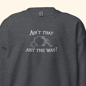 Over The Garden Wall Embroidered Sweatshirt, Over The Garden Wall Sweatshirt, Tome of Unknown, Over The Garden Wall, Ain't That Just The Way