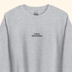 Embroidered Cool Grandma Sweatshirt, Cool Grandma Sweatshirt, New Grandma Crewneck, Cool Grandma, Grandma Gift, New Grandma Gift