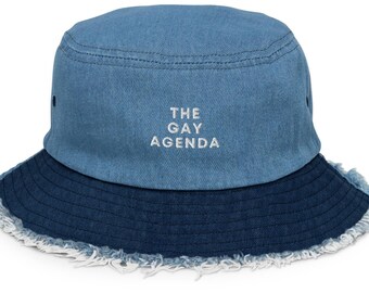 Embroidered Queer Hat, Gay Bucket Hat, Denim Bucket Hat, The Gay Agenda, LGBTQ+ Hat, Activist Quote Hat, Leftist Hat, Activism Hat, Gay Hat