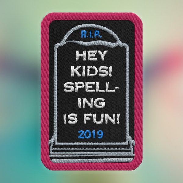 Spelling Is Fun Embroidered Patch, Hey Kids! Spelling Is Fun!, Taylor Swift Patch, Taylor Swift Lover Patch, Taylor Swift Me!, Lover Patch