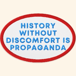 Toppa liberale ricamata, la storia senza disagio è propaganda, toppa progressista, toppa con citazione di attivista, toppa di sinistra, toppa per attivismo