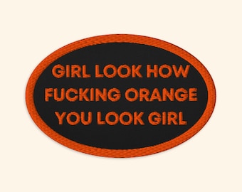 Alyssa Edwards Patch, Drag Race Patch, Coco Montresse, Alyssa Edwards, Girl Look How Orange You Look, I'm Not Joking Bitch, Drag Race Merch