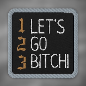 Toppa ricamata 1 2 3 Let's Go Bitch, 1 2 3 Let's Go Bitch, canto delicato, toppa Let's Go Bitch, regalo Let's Go Bitch, 123 LGB