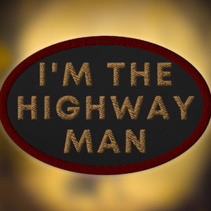 Highway Man Embroidered Patch, Halloween Patch, Over The Garden Wall Patch, Tome of the Unknown, Over The Garden Wall, I'm The Highway Man